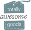 Totally Awesome Goods