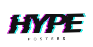 Hype Posters