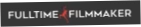 Full Time Filmmaker