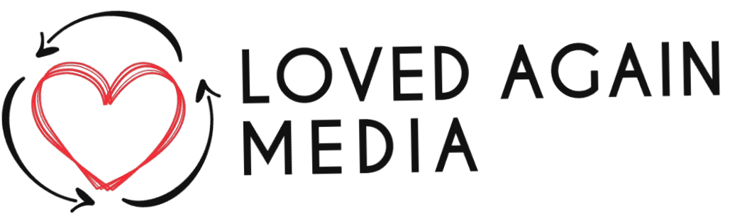 Loved Again Media
