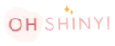 Oh Shiny