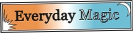 Everyday Magic