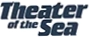 Theater of the Sea