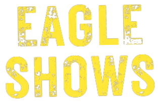 Eagle Shows