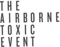 The Airborne Toxic Event