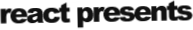 React Presents