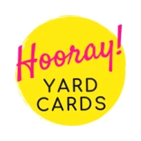 Hooray! Yard Cards