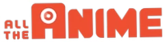All the Anime