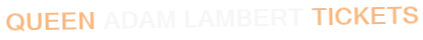 Queen Adam Lambert