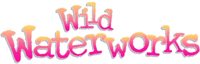 Wild Waterworks