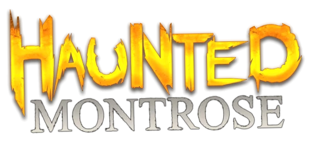 Haunted Montrose