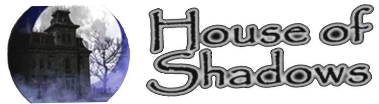 House Of Shadows