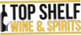Top Shelf Wine And Spirits