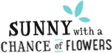 Sunny With A Chance Of Flowers