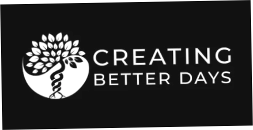 Creating Better Days