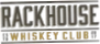 RackHouse Whiskey Club
