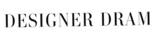 Designer Dram