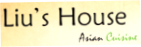 Liu's House