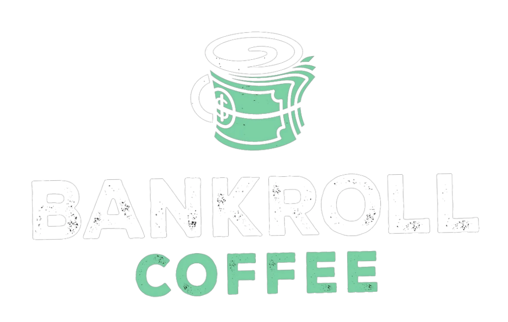 Bankroll Coffee