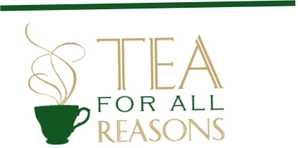 Tea For All Reasons