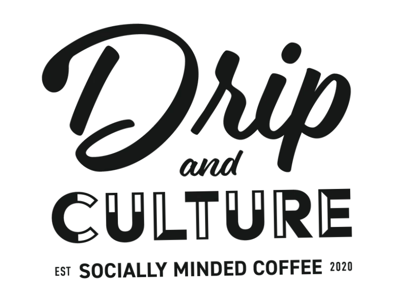 Drip and Culture