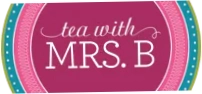 Tea With Mrs B
