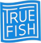 Truefish