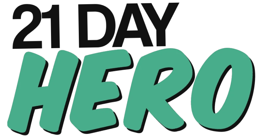 21 Day Hero
