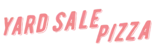 Yard Sale Pizza