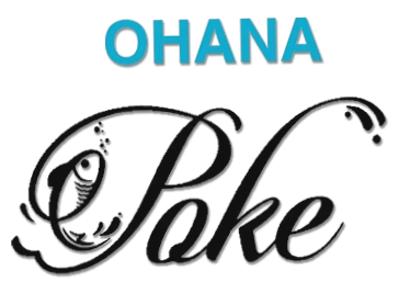 Ohana Poke