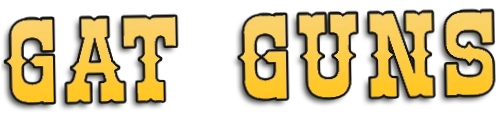 GAT GUNS