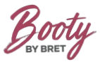 Booty By Bret