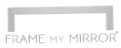 Frame My Mirror