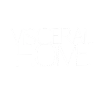 visceral home