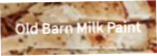 Old Barn Milk Paint