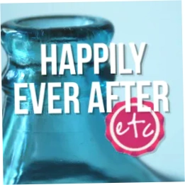 Happily Ever After, Etc