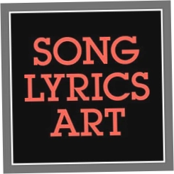 Song Lyrics Art
