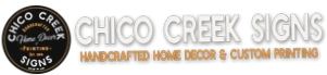 Chico Creek Signs