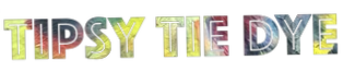 Tipsy Tie Dye