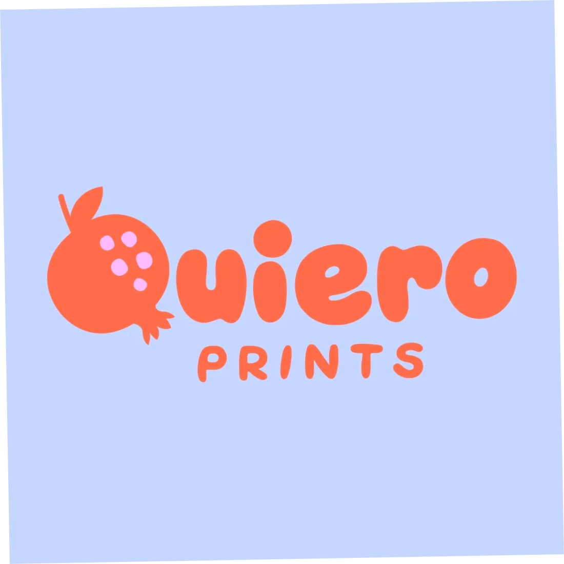 Quiero Prints
