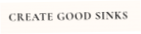 Create Good Sinks