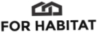 For Habitat