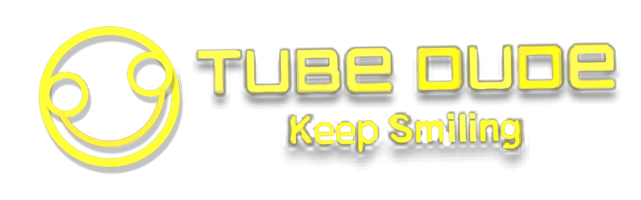 Tube Dude