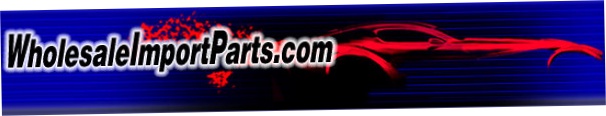 Wholesale Import Parts