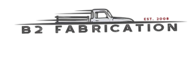 B2 Fabrication