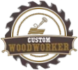 Custom Woodworker