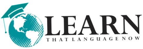 Learn That Language Now