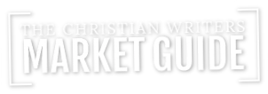 Christian Writers Market Guide