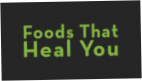 Foods That Heal You