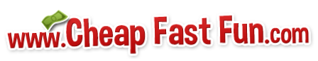 Cheap Fast Fun